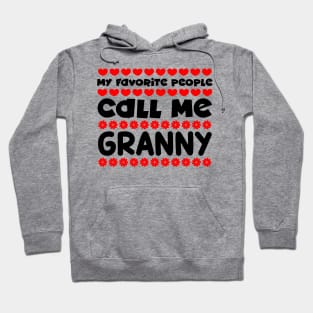 My favorite people call me granny Hoodie